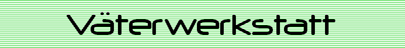 V�terwerkstatt